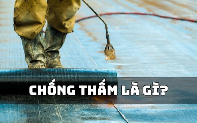 chống thấm là gì